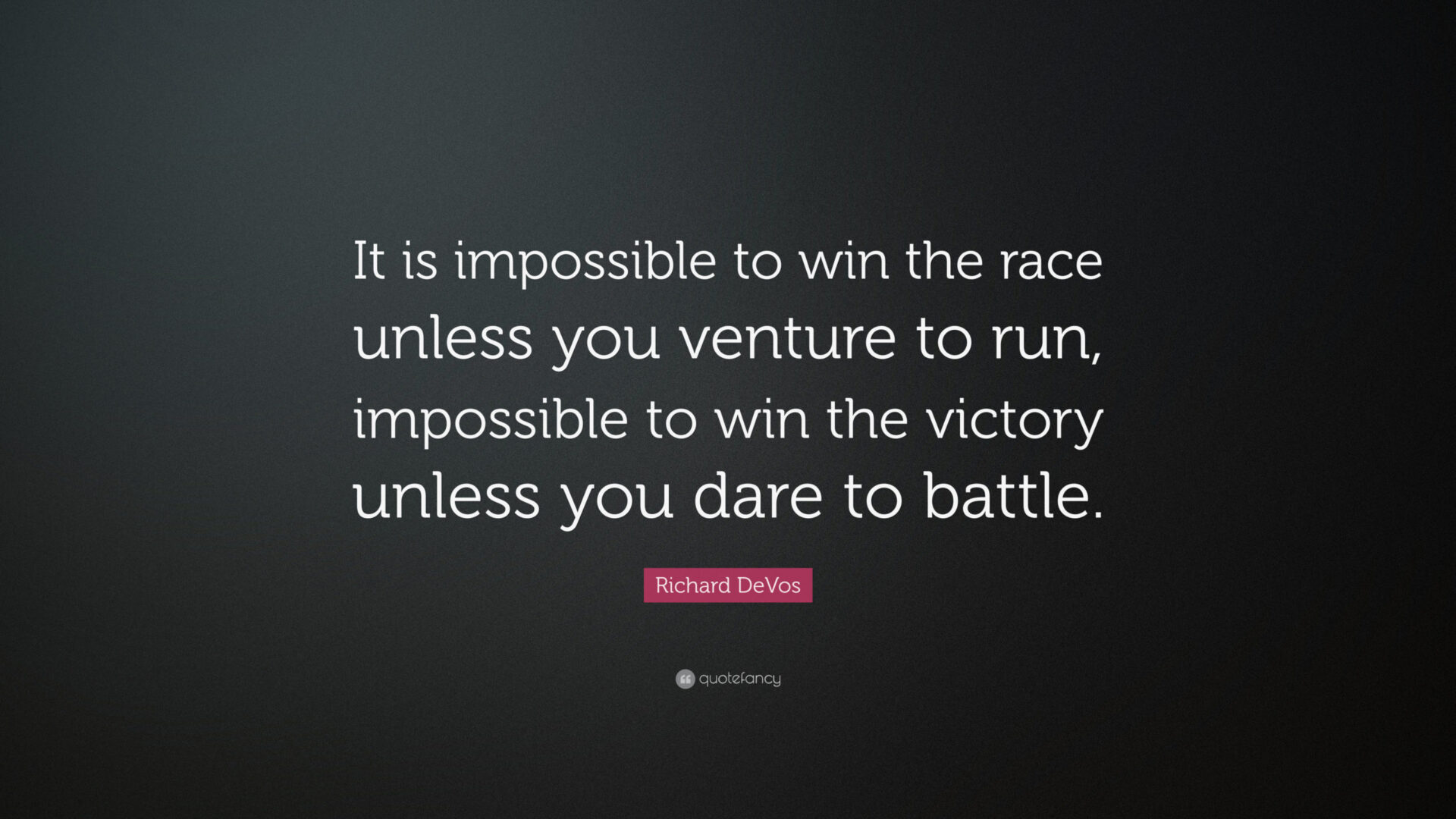 It is impossible to win unless...